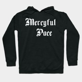 Mercyful Pace Hoodie